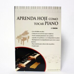 Aprenda Hoje Como Tocar Piano